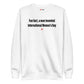 Fun fact, a man invented International Women's Day - Sweatshirt