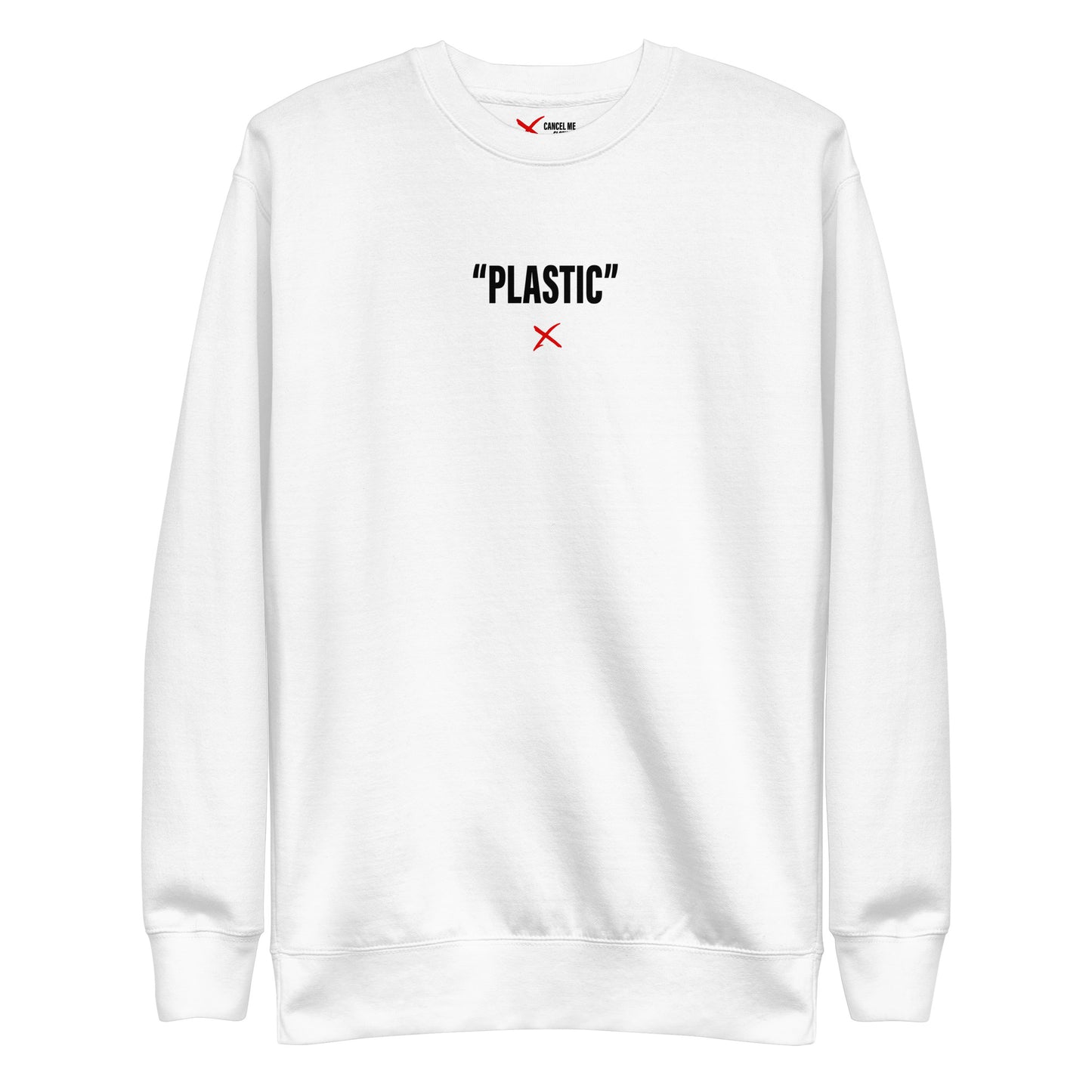 "PLASTIC" - Sweatshirt