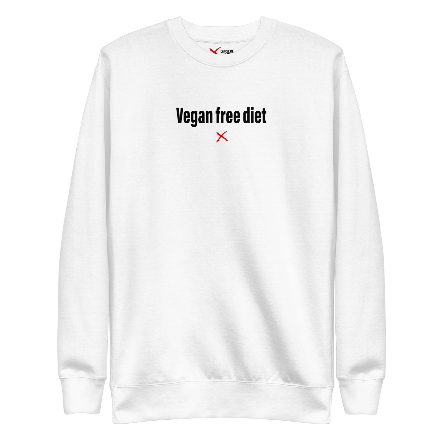 Vegan free diet - Sweatshirt